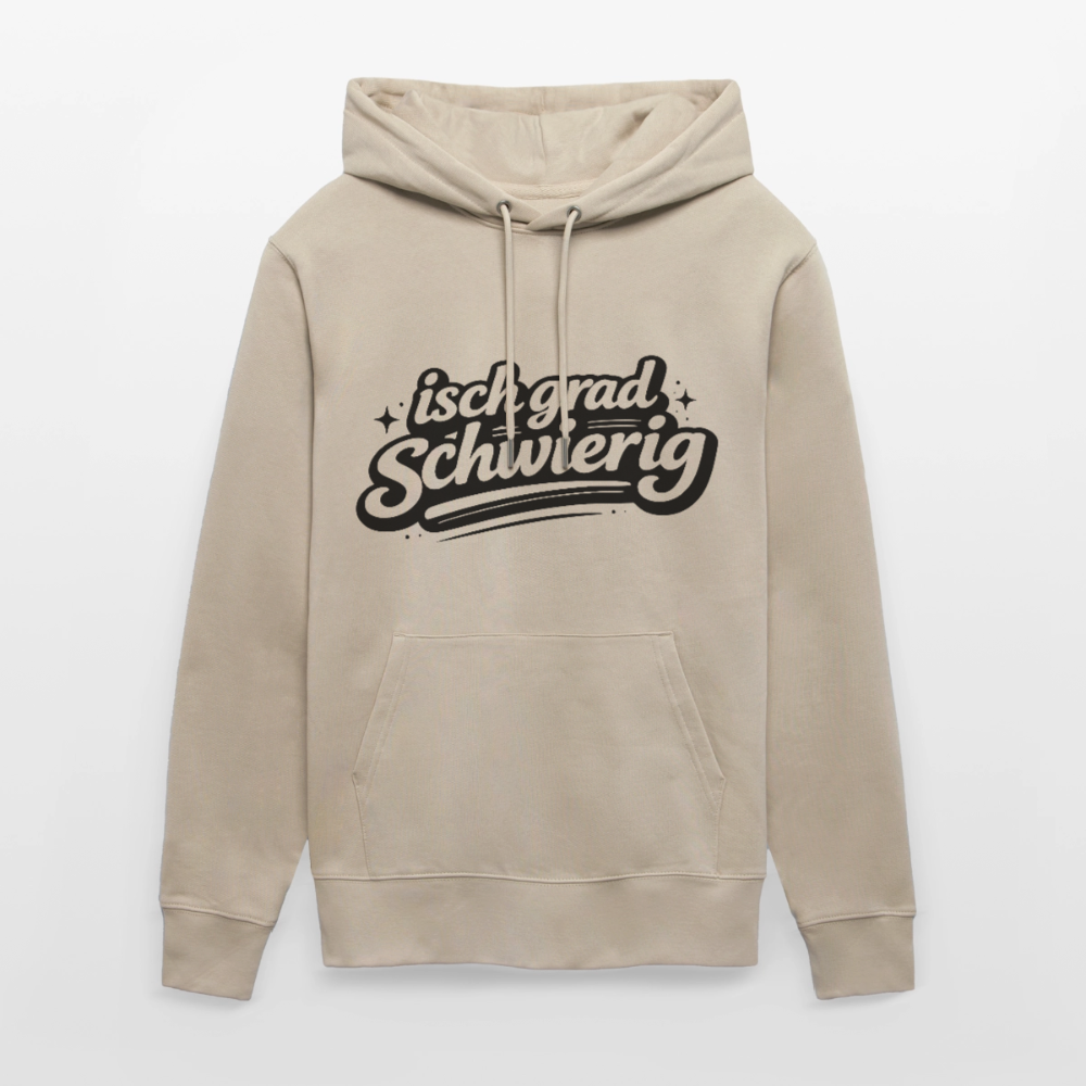 Isch grad schwierig Design – Unisex Bio-Hoodie - Beige