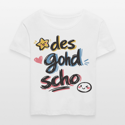 Des gohd scho Design – Rundhals Frauen Bio-T-Shirt - Weiß