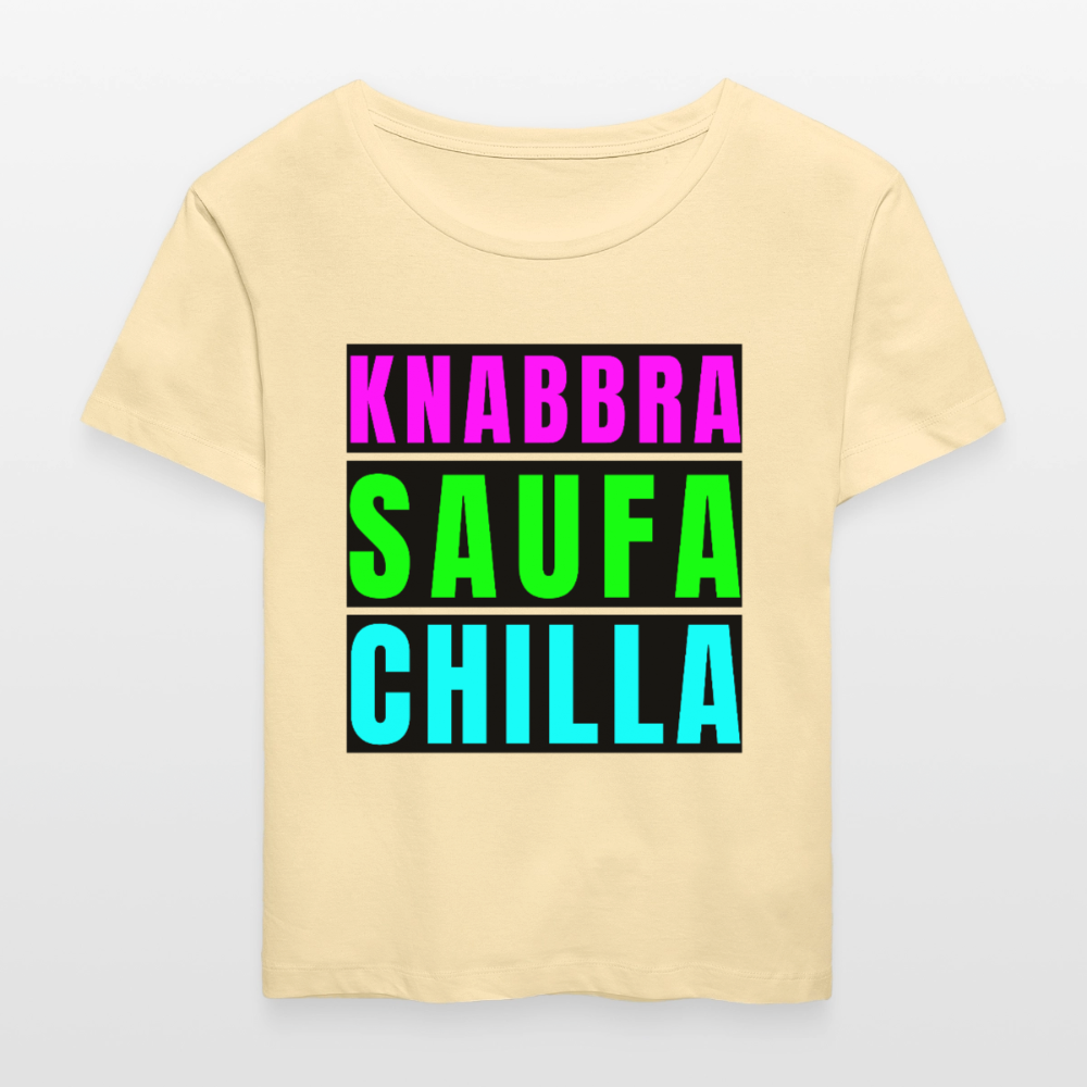 Knabbra Saufa Chilla Design – Rundhals Frauen Bio-T-Shirt - Creme