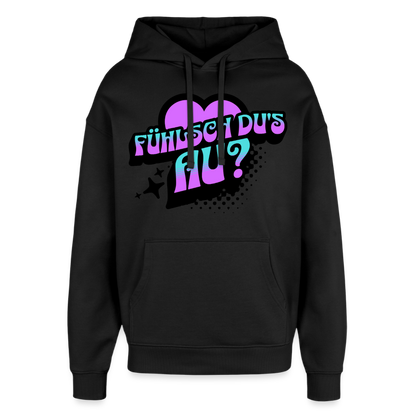Fühlsch du‘s au Design – Oversized Unisex Hoodie - Schwarz