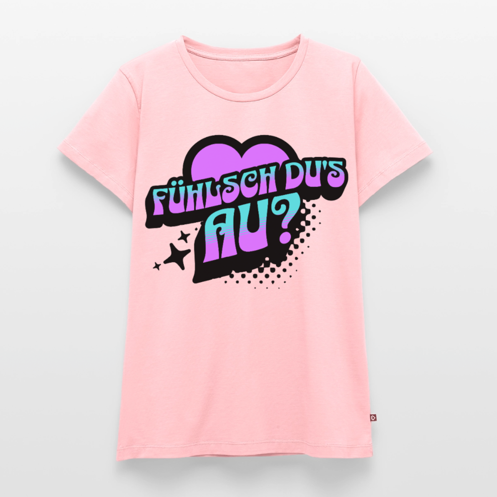 Fühlsch du‘s au Design – Frauen Premium T-Shirt - Rosa