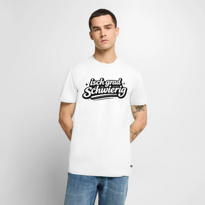 isch grad schwierig Design – Männer Premium T-Shirt - Weiß