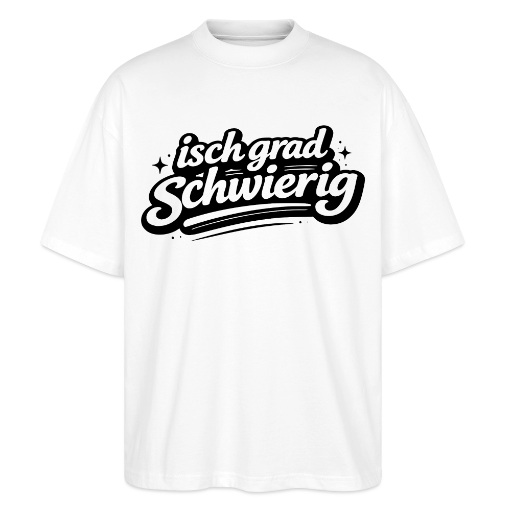 isch grad schwierig Design – Oversized Unisex Bio T-Shirt - Weiß