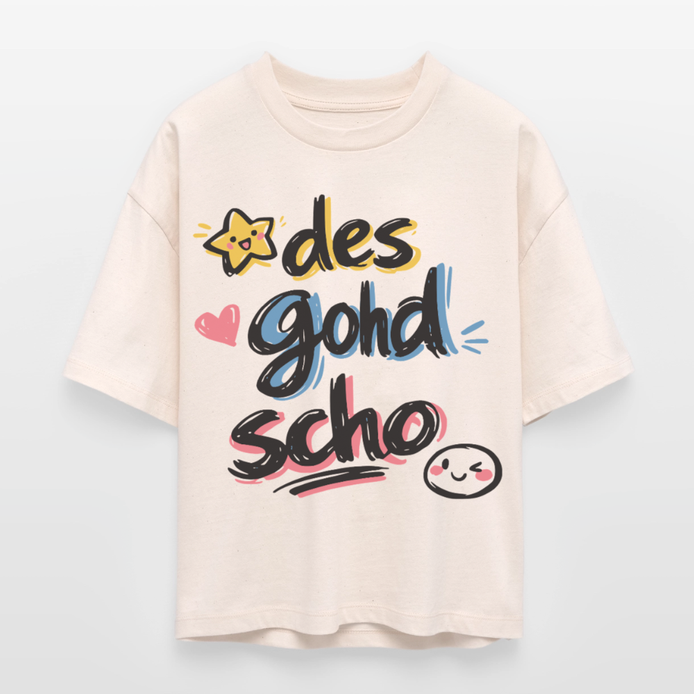 Des goht scho Design – Frauen Boxy Bio-T-Shirt - Natur