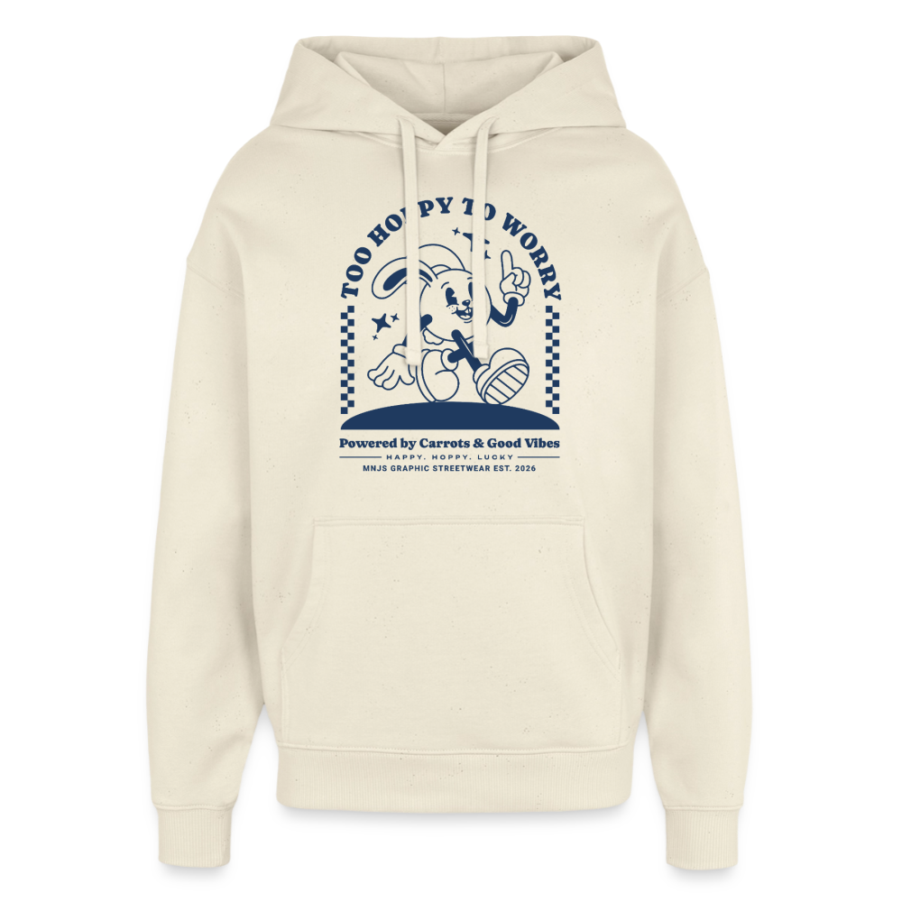 Too Hoppy Too Worry Design – Oversized Unisex Hoodie - Natur