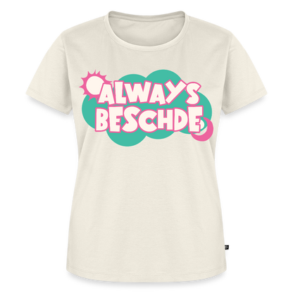 Always Beschde Design – Frauen Premium T-Shirt - Naturweiß