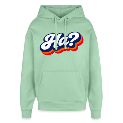 Ha? Design – Oversized Unisex Hoodie - Nebeljade