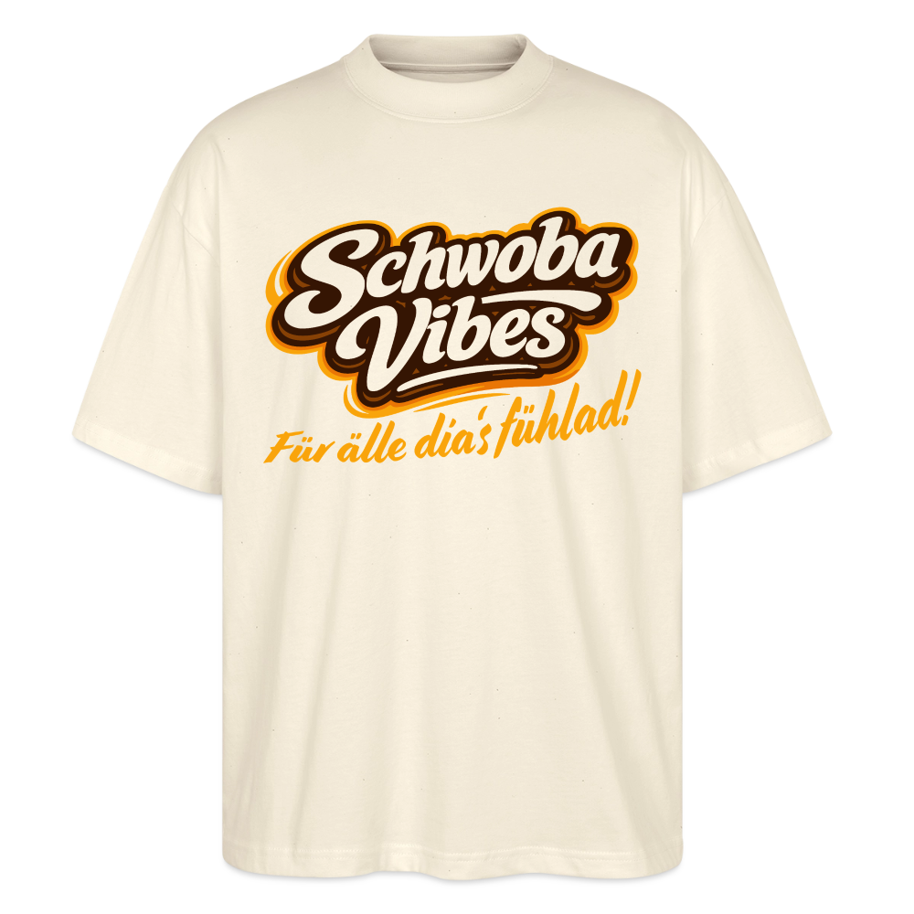 Schwoba Vibes Design – Oversized Unisex Bio T-Shirt - Natur