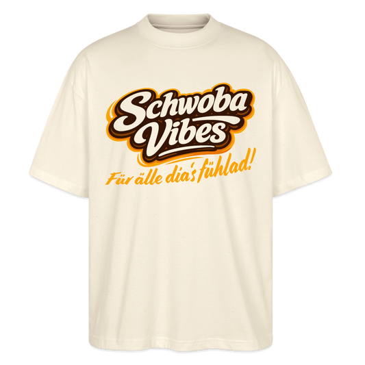 Schwoba Vibes Design – Oversized Unisex Bio T-Shirt - Natur