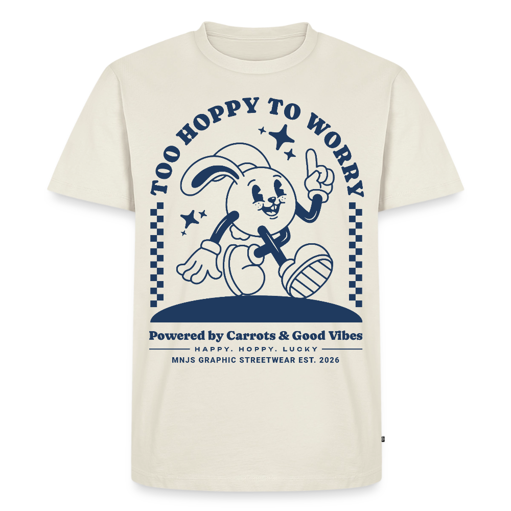 Too Hoppy Too Worry Design – Männer Premium T-Shirt - Naturweiß