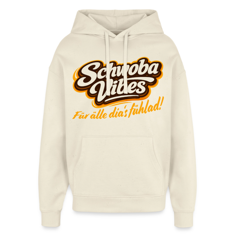 Schwoba Vibes Design – Oversized Unisex Hoodie - Natur