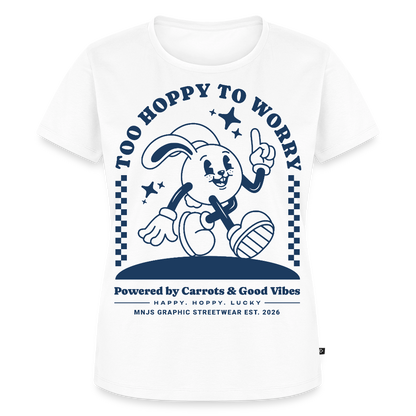 Too Hoppy Too Worry Design – Frauen Premium T-Shirt - Weiß