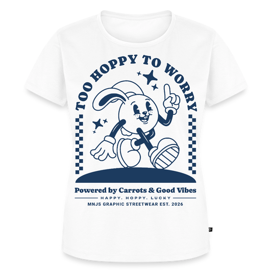 Too Hoppy Too Worry Design – Frauen Premium T-Shirt - Weiß