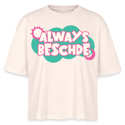 Always Beschde Design – Frauen Boxy Bio-T-Shirt - Natur