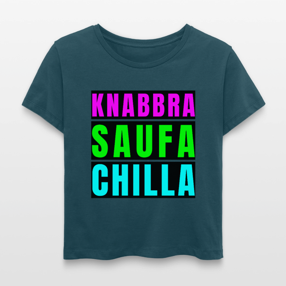 Knabbra Saufa Chilla Design – Rundhals Frauen Bio-T-Shirt - Dunkles Petrol