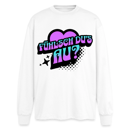 Fühlsch du‘s au Design – Oversized Langarmshirt - Weiß
