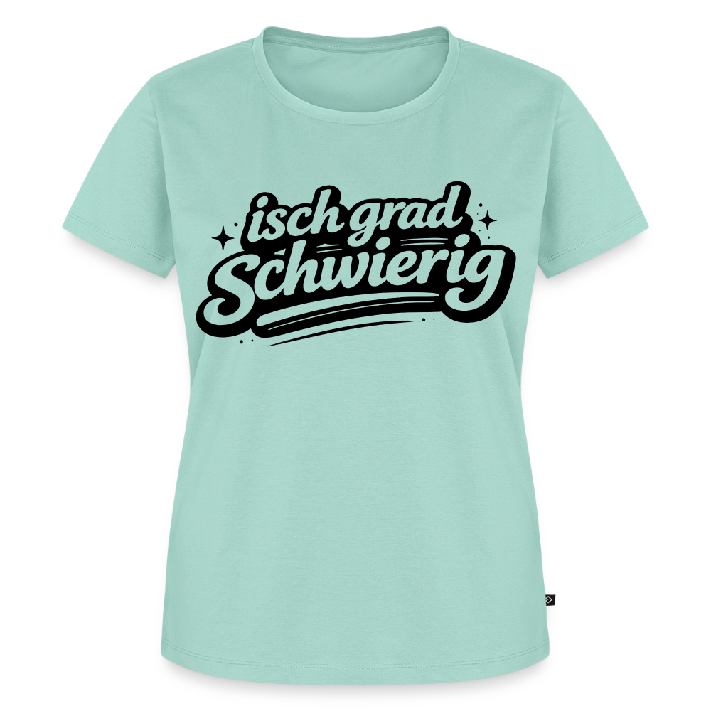 isch grad schwierig Design – Frauen Premium T-Shirt - Mint 
