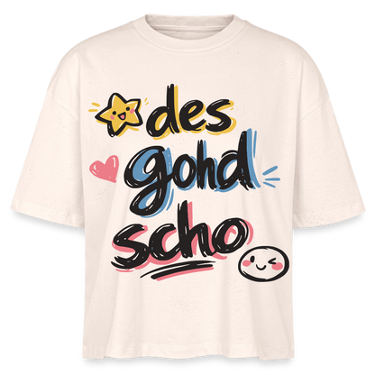 Des goht scho Design – Frauen Boxy Bio-T-Shirt - Natur