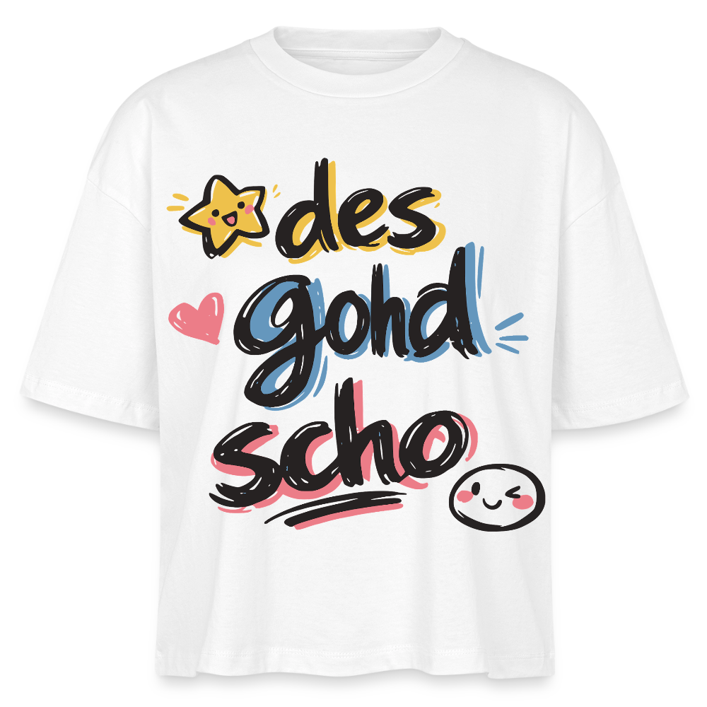 Des goht scho Design – Frauen Boxy Bio-T-Shirt - Weiß