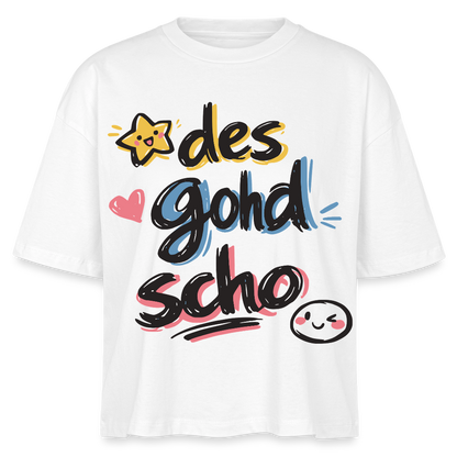 Des goht scho Design – Frauen Boxy Bio-T-Shirt - Weiß