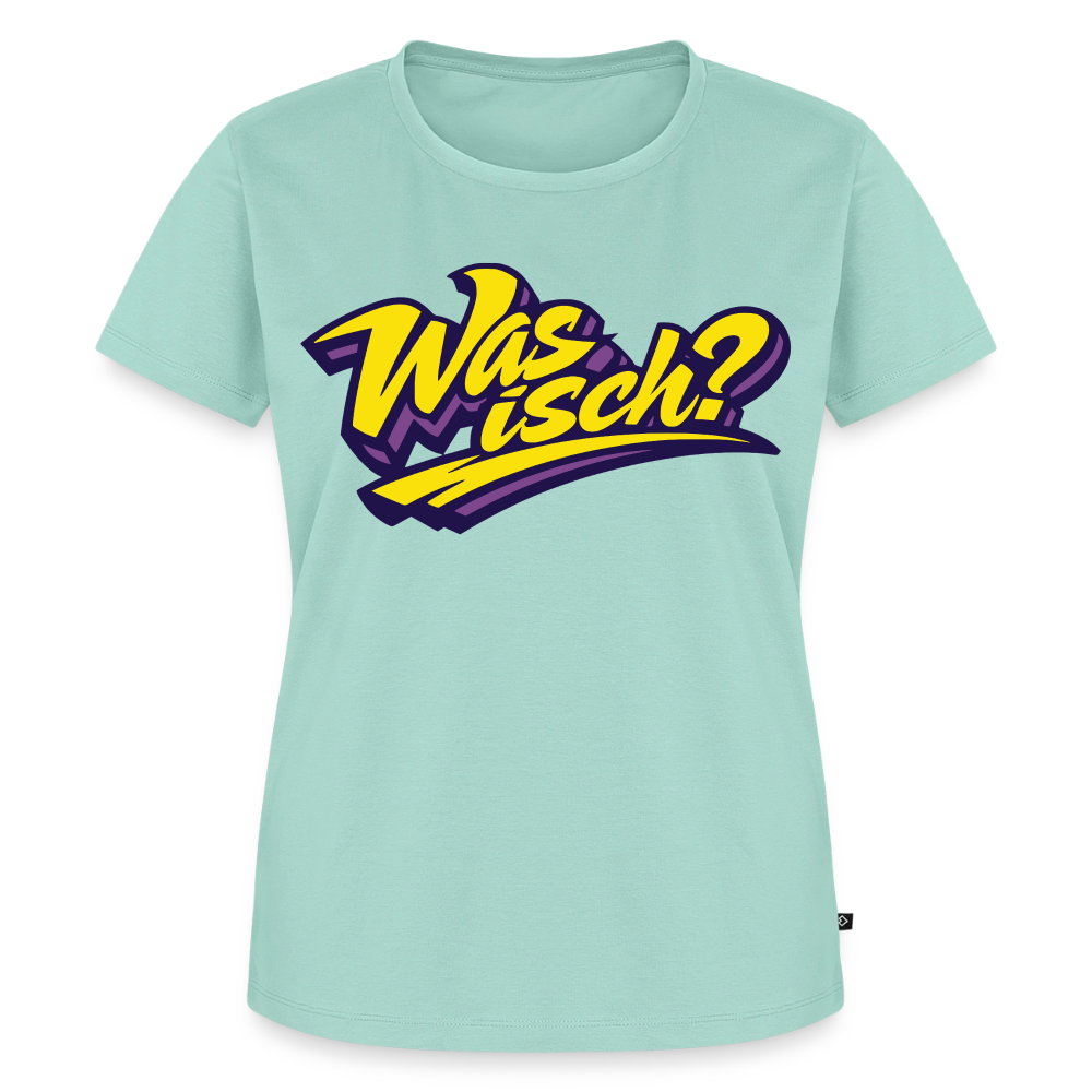 Was isch? Design – Frauen Premium T-Shirt - Mint 