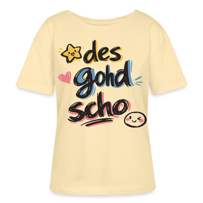 Des gohd scho Design – Rundhals Frauen Bio-T-Shirt - Creme