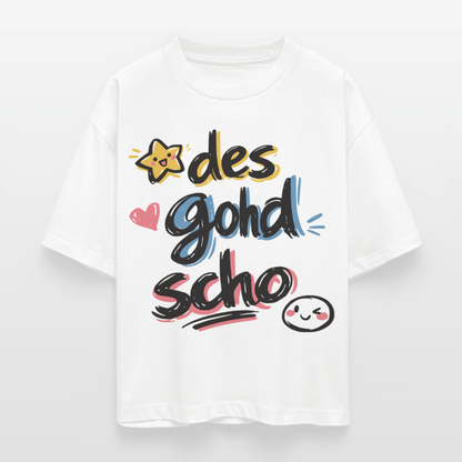 Des goht scho Design – Frauen Boxy Bio-T-Shirt - Weiß