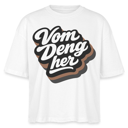 Vom Deng her Design – Frauen Boxy Bio-T-Shirt - Weiß