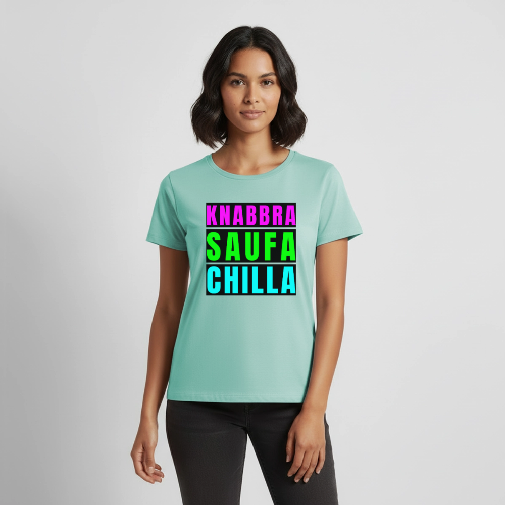 Knabbra Saufa Chilla Design – Frauen Premium T-Shirt - Mint 