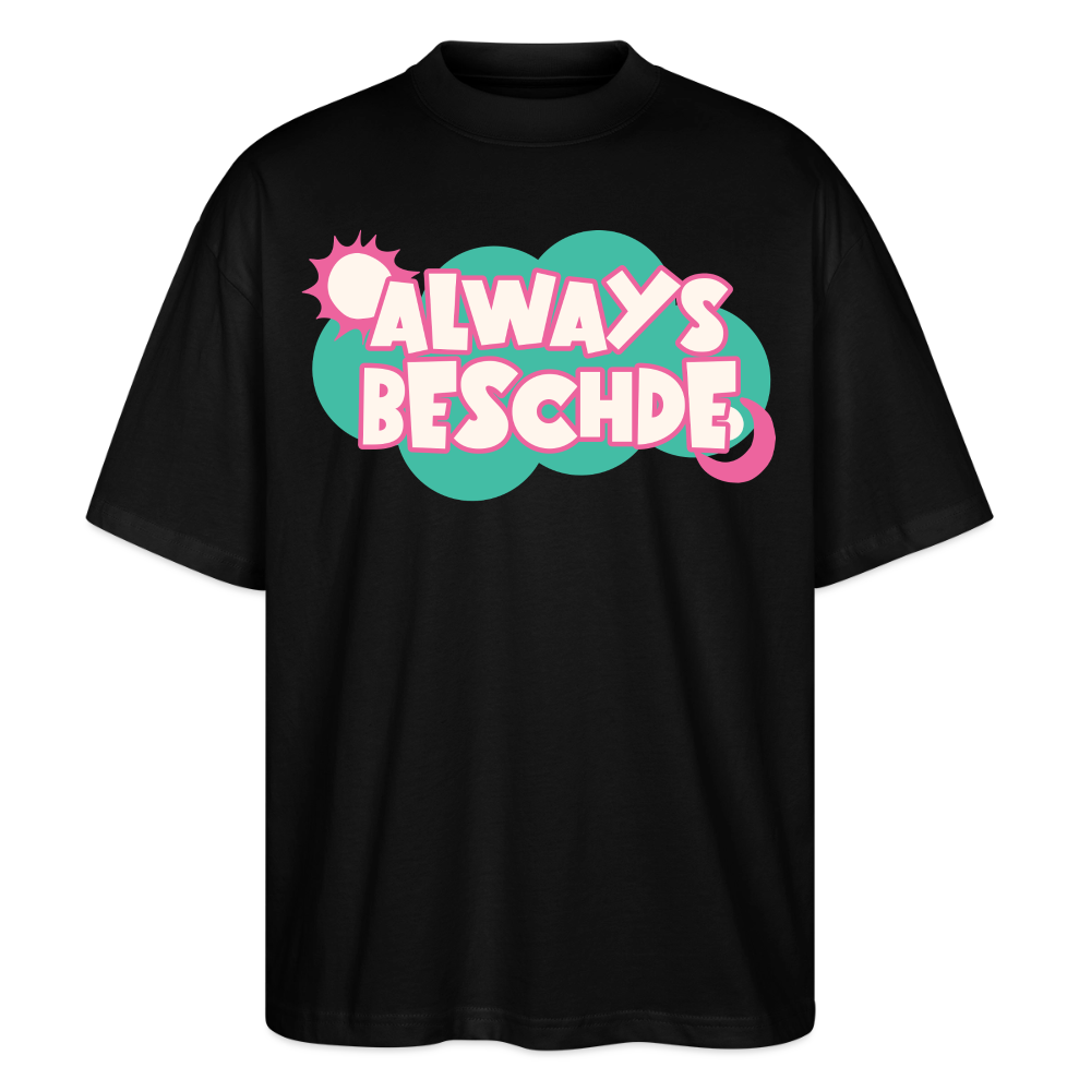 Always Beschde Design – Oversized Unisex Bio T-Shirt Blaster 2.0 - Schwarz