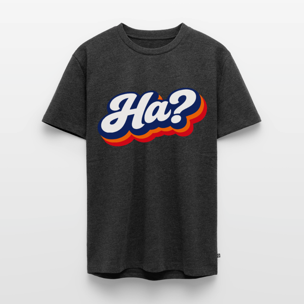 Ha? Design – Männer Premium T-Shirt - Anthrazit meliert