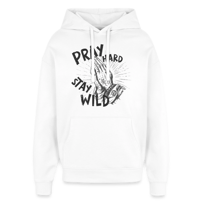 Pray Hard Design – Oversized Unisex Hoodie - Weiß