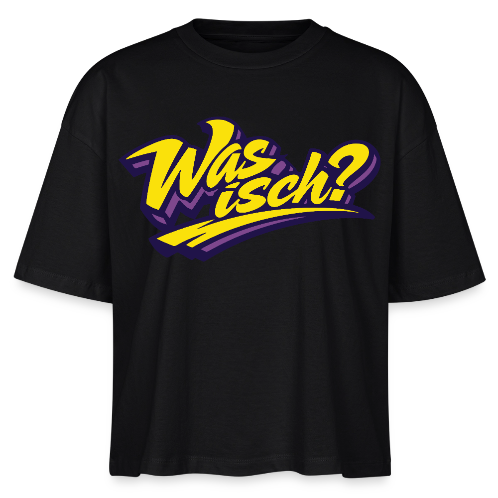 Was isch? Design – Frauen Boxy Bio-T-Shirt - Schwarz