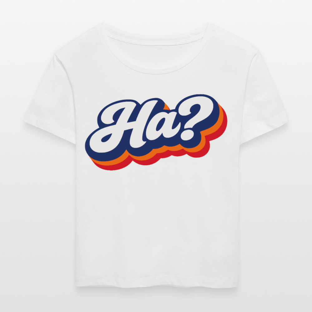 Ha? Design – Rundhals Frauen Bio-T-Shirt - Weiß