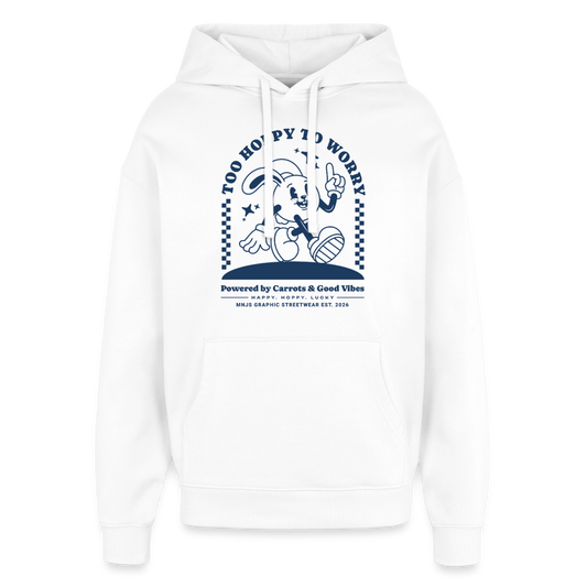 Too Hoppy Too Worry Design – Oversized Unisex Hoodie - Weiß