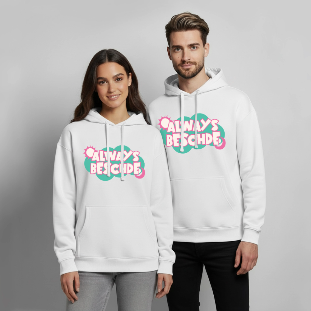 Always Beschde Design – Oversized Unisex Hoodie - Weiß