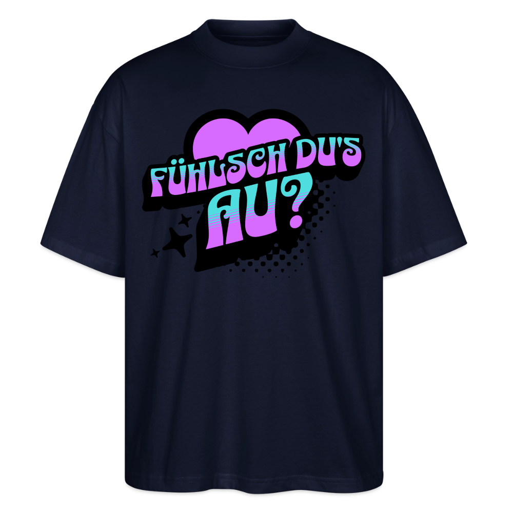 Fühlsch du‘s au Design – Oversized Unisex Bio T-Shirt - Navy