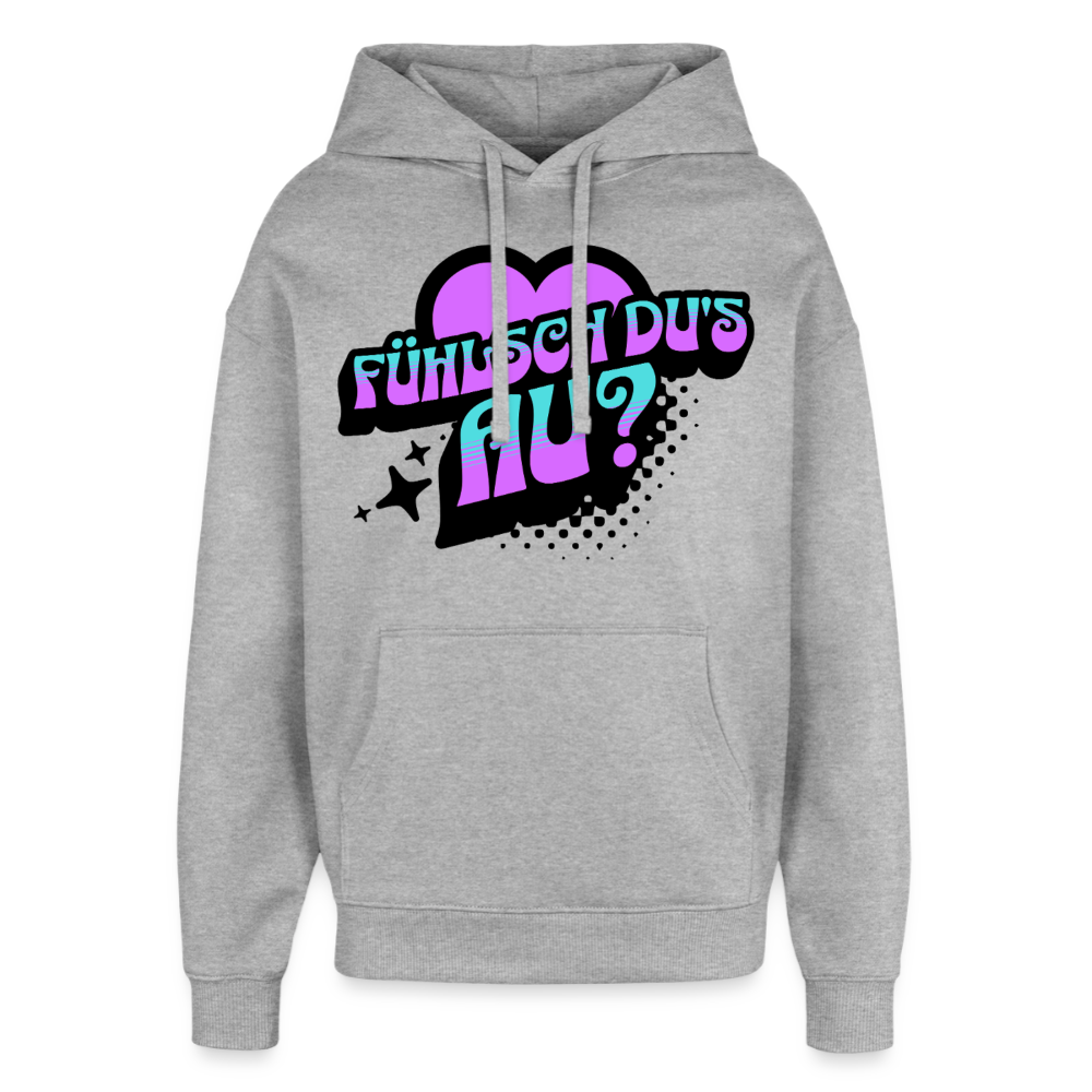 Fühlsch du‘s au Design – Oversized Unisex Hoodie - Grau meliert
