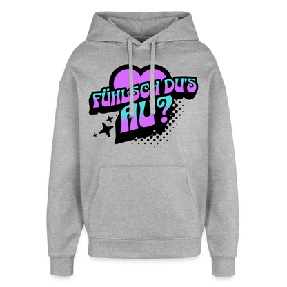 Fühlsch du‘s au Design – Oversized Unisex Hoodie - Grau meliert