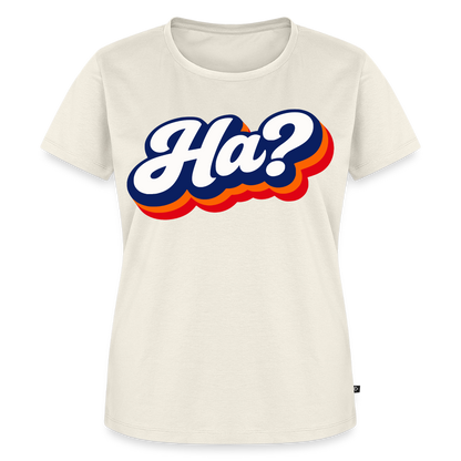 Ha? Design – Frauen Premium T-Shirt - Naturweiß