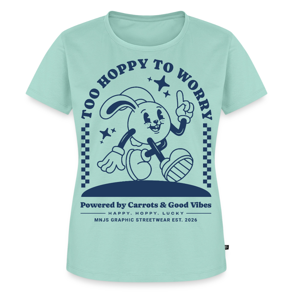 Too Hoppy Too Worry Design – Frauen Premium T-Shirt - Mint 