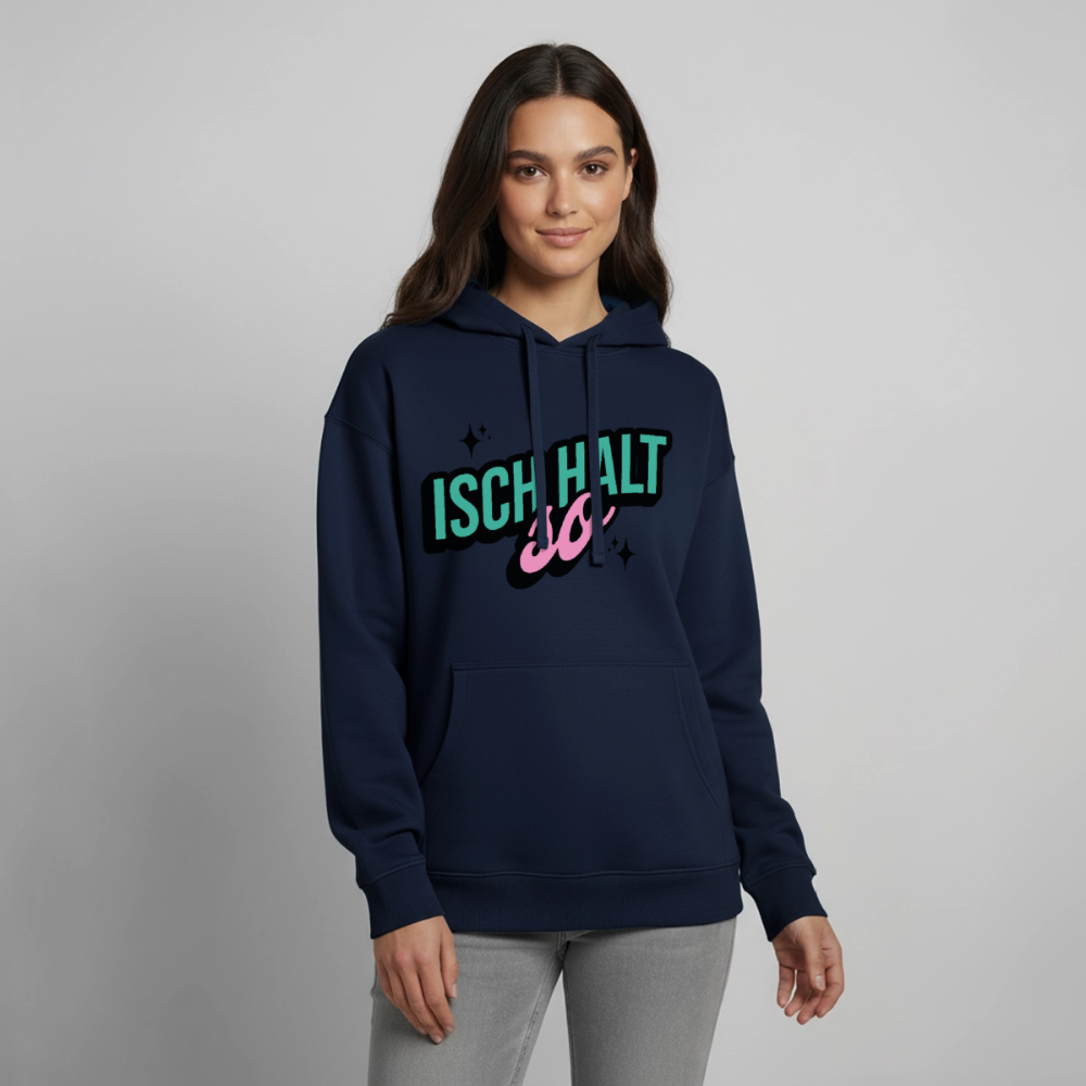 Isch halt so Design – Oversized Unisex Hoodie - Navy