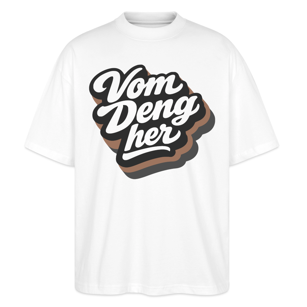 Vom Deng her Design – Oversized Unisex Bio T-Shirt - Weiß