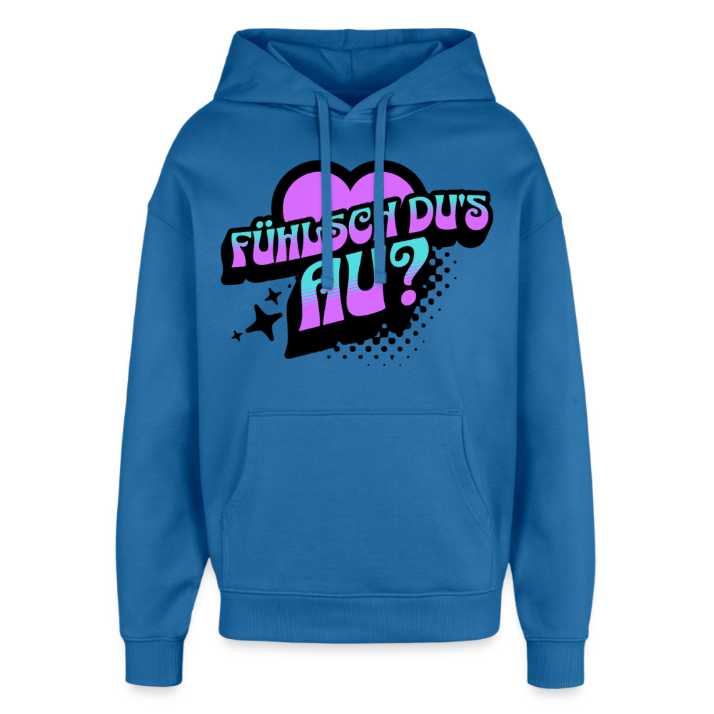 Fühlsch du‘s au Design – Oversized Unisex Hoodie - Achtsames Blau