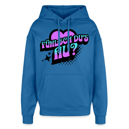 Fühlsch du‘s au Design – Oversized Unisex Hoodie - Achtsames Blau