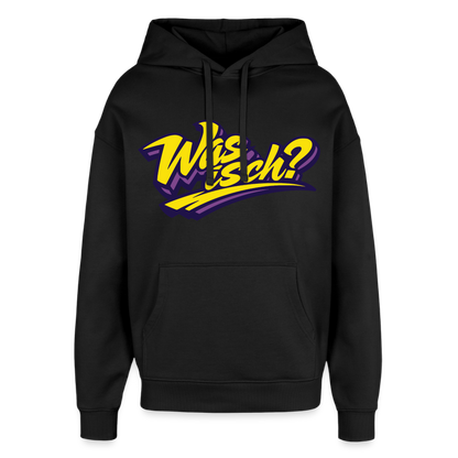 Was isch? Design – Oversized Unisex Hoodie - Schwarz