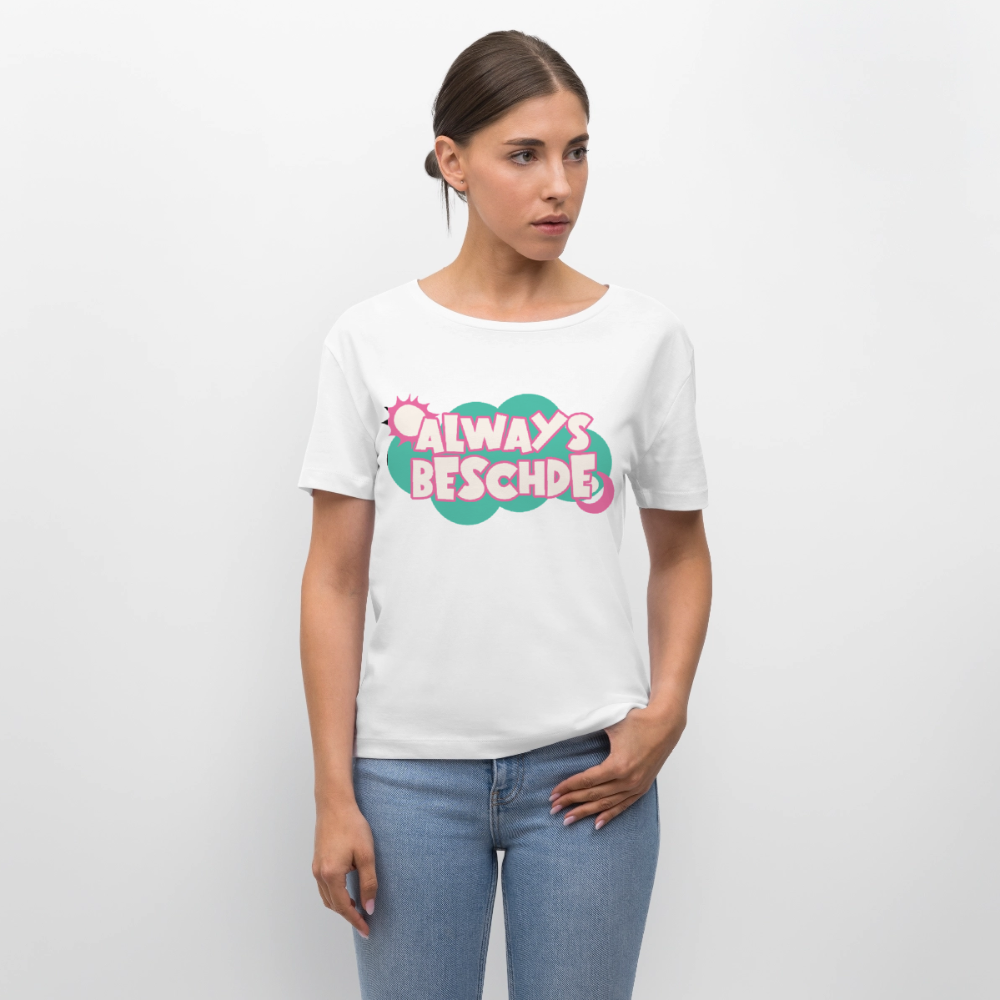 Always Beschde Design – Rundhals Frauen Bio-T-Shirt - Weiß