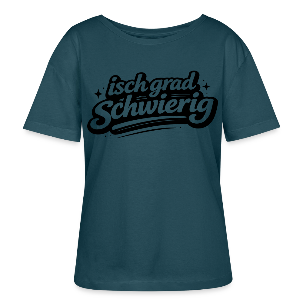 isch grad schwierig Design – Rundhals Frauen Bio-T-Shirt - Dunkles Petrol