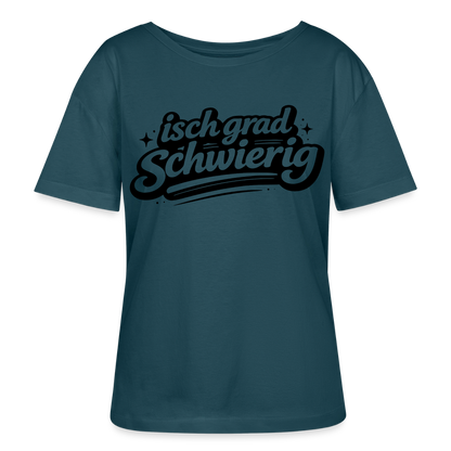 isch grad schwierig Design – Rundhals Frauen Bio-T-Shirt - Dunkles Petrol