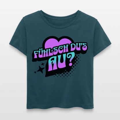 Fühlsch du‘s au Design – Rundhals Frauen Bio-T-Shirt - Dunkles Petrol